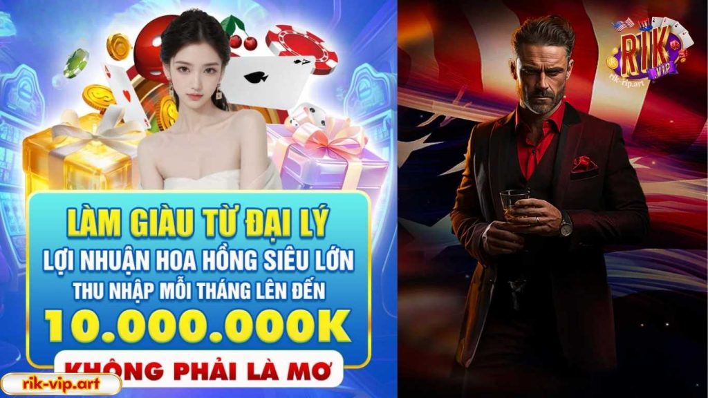 Đại lý Rikvip – Nhận hoa hồng, làm giàu nhanh chóng